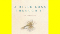 A River Runs Through It