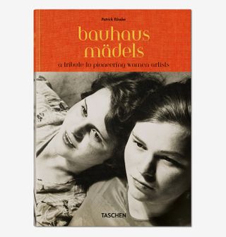 a book: Bauhausmädels: A Tribute to Pioneering Women Artists, published by Taschen