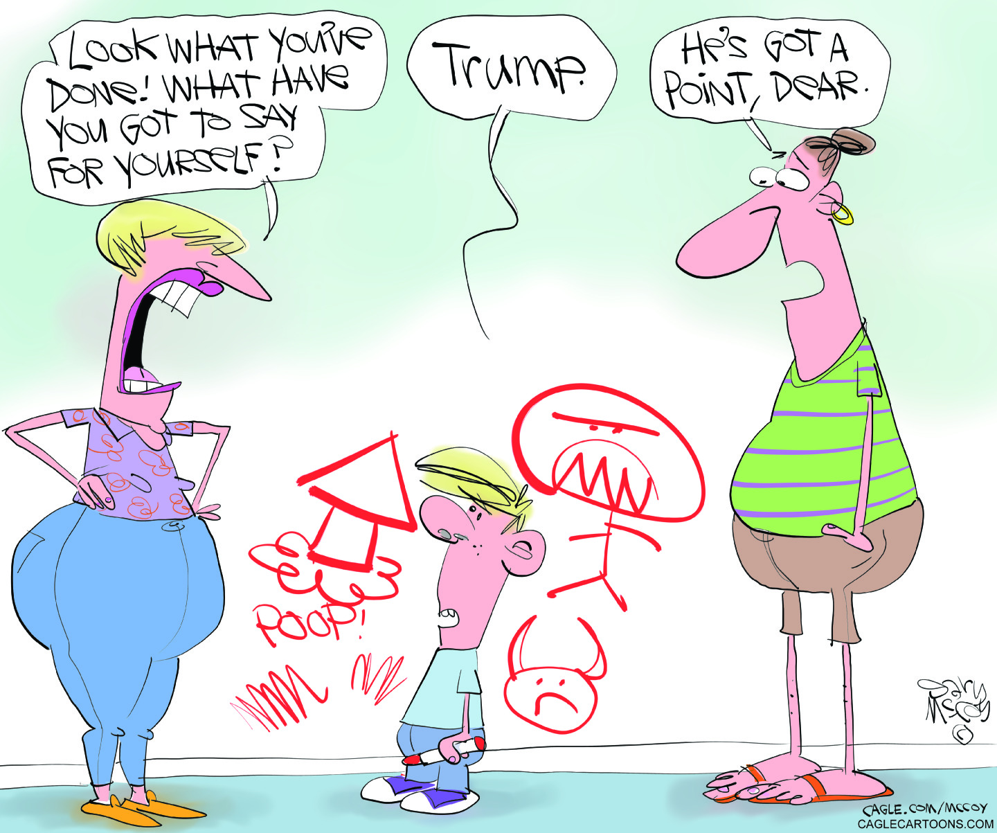 A political cartoon depicts two adults confronting a small child who has drawn crude red figures, scribbles, and the word "POOP!" on a white wall. The woman on the left, with blonde hair and her hands on her hips, angrily exclaims to the child, "LOOK WHAT YOU'VE DONE! WHAT HAVE YOU GOT TO SAY FOR YOURSELF?". The small blonde child, holding a red crayon, simply replies, "TRUMP." The tall man on the right, observing the scene, comments to the woman, "HE'S GOT A POINT, DEAR."