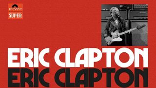 Eric Clapton: Eric Clapton (deluxe edition)