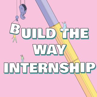 build the way internship poster graphic in pink background