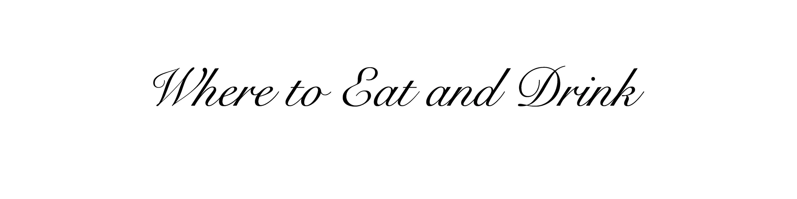where to eat and drink
