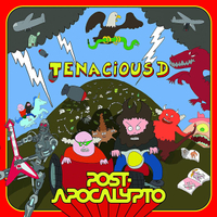 Tenacious D - Post-Apocalypto