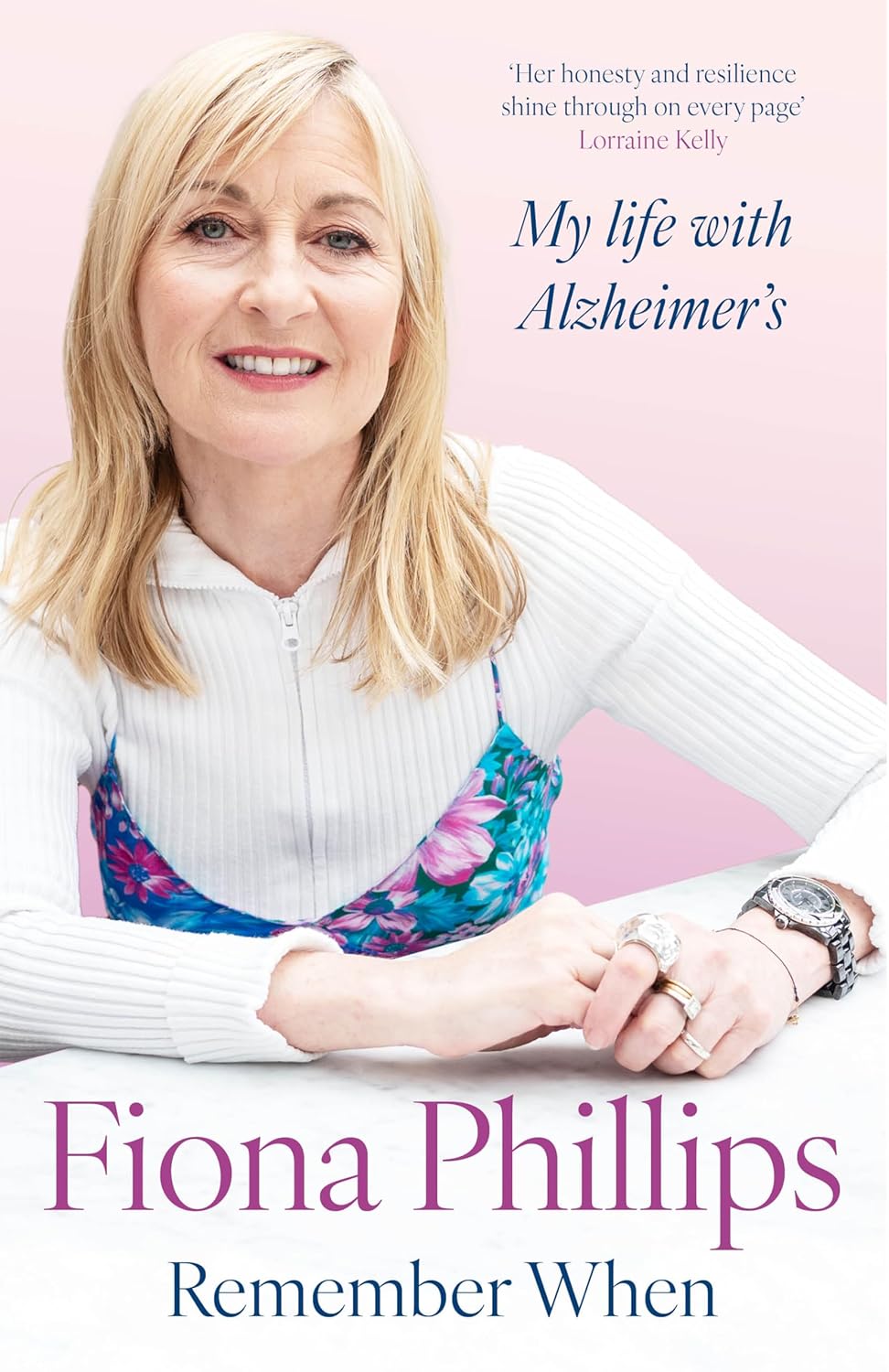 Remember When by Fiona Phillips