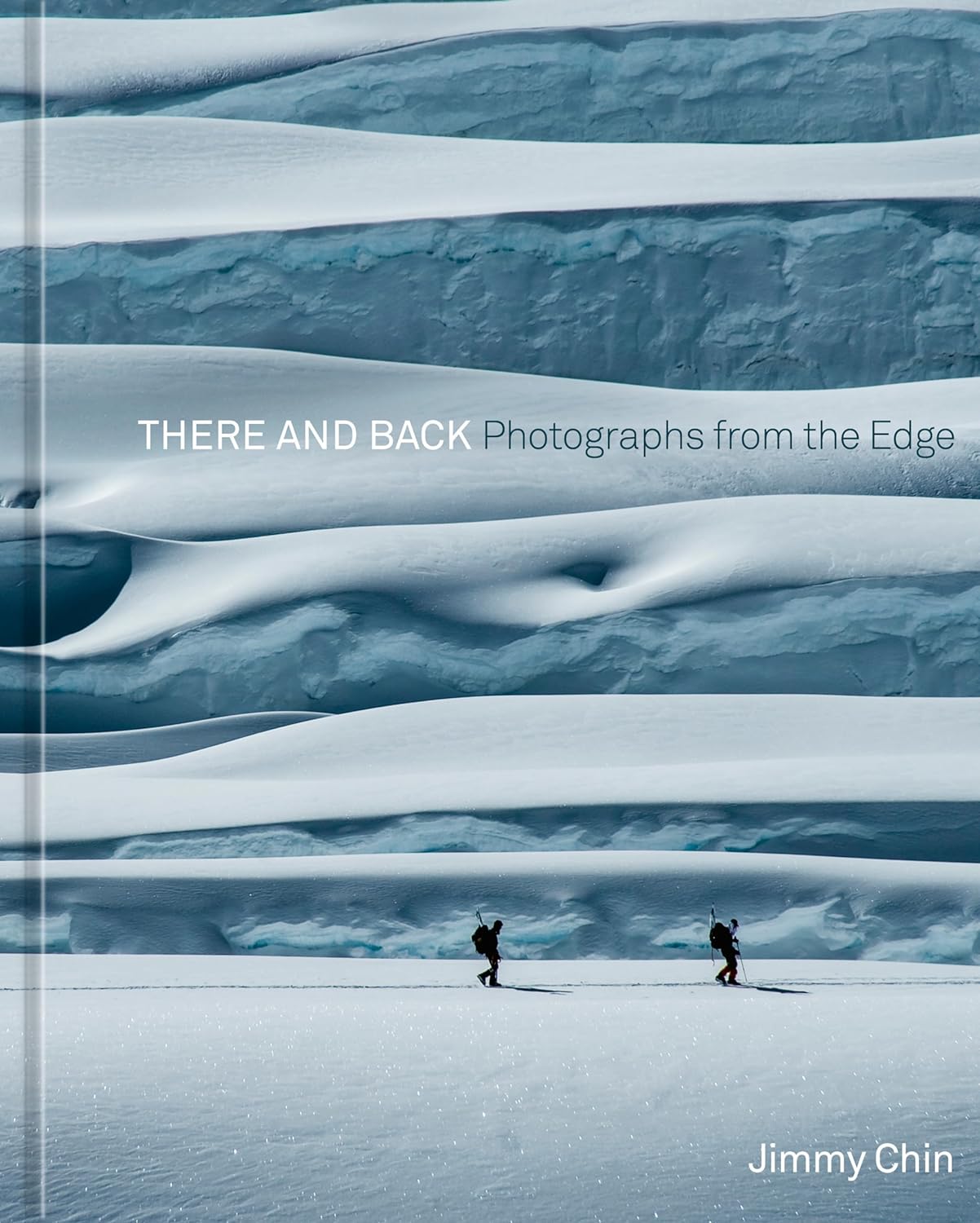 There and Back Photographs From the Edge cover