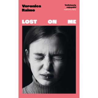 Lost On Me, Veronica Raimo