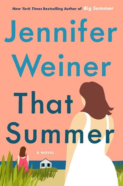'That Summer' by Jennifer Weiner 