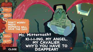 The skeletal elder god Ms. Mitternacht in Great God Grove is sobbing spurts of red tears while saying "Ki-i-i-ing, my angel, my cavalier, why'd you have to disappear?" The player has a range of speech bubble options and is hovering over "Don't worry Missy!" Inspekta will save the day!"