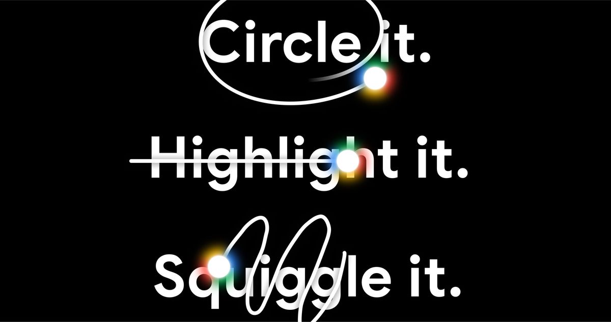 Google - Circle to Search by R/GA