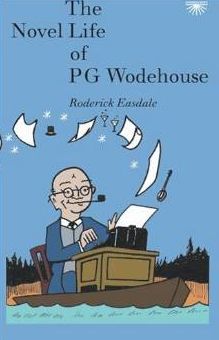 The novel Life of PG Wodehouse