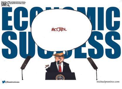 Political Cartoon U.S. Trump economic success press conference John McCain RIP War hero