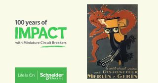 Schneider Electric celebrates mini circuit breakers.