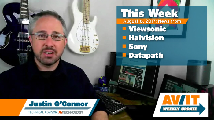 [VIDEO] AV/IT Weekly Update: Viewsonic, Haivision, Sony, Datapath