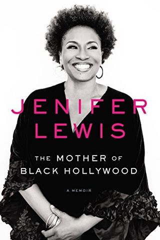 The Mother of Black Hollywood book cover with a black and white photo of Jennifer lewis smiling