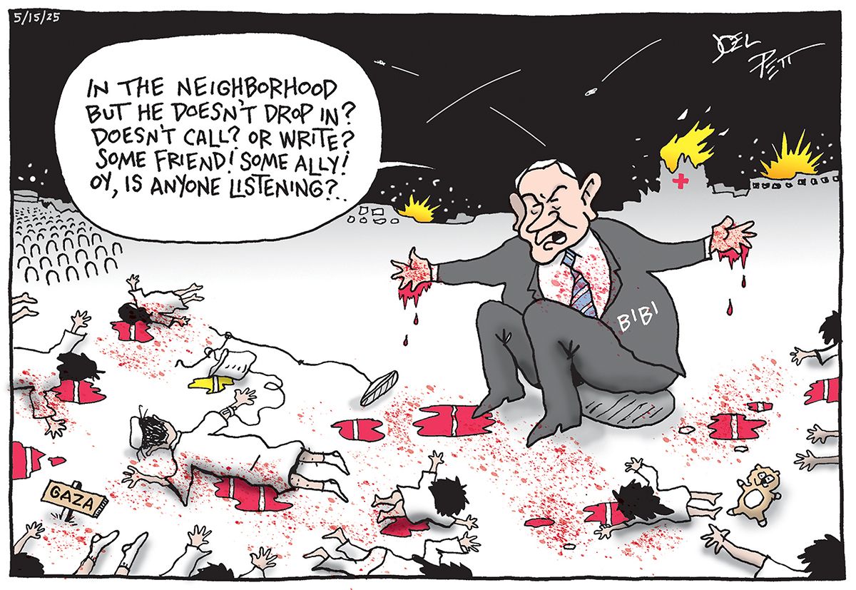 
                                Benjamin Netanyahu (&quot;BIBI&quot; is written on his suit) sits on a rock with his hands outstretched and dripping with blood. He has a distressed expression and is saying, &quot;IN THE NEIGHBORHOOD BUT HE DOESN&#039;T DROP IN? DOESN&#039;T CALL? OR WRITE? SOME FRIEND! SOME ALLY! OY, IS ANYONE LISTENING?...&quot;. Around him, the ground is littered with numerous bodies lying in pools of blood. In the lower left corner, a sign reads &quot;GAZA&quot;. In the background, there is a dark sky with explosions or conflict depicted by bursts of yellow and red.
                            