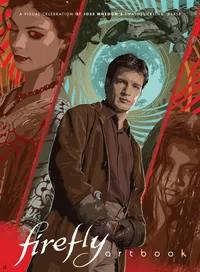 Firefly - Artbook: A Visual Celebration of Joss Whedon's Swashbuckling. $40 at Amazon.