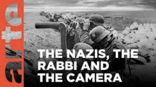 The Nazis, The Rabbi and The Camera