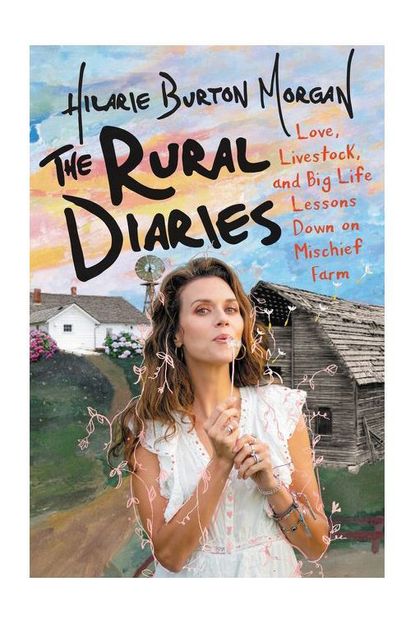 'The Rural Diaries' By Hilarie Burton Morgan