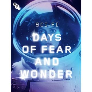 Sci-Fi Days of Fear and Wonder