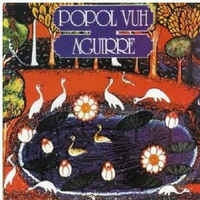 Popol Vuh - Aguirre (1975)