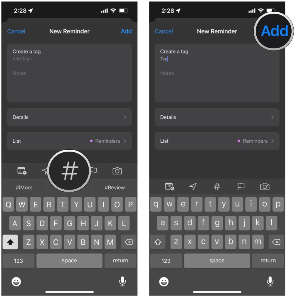 Create a tag in Reminders on iPhone by showing: Tap the Tag button on the quick toolbar, then type your tag keyword, tap Add