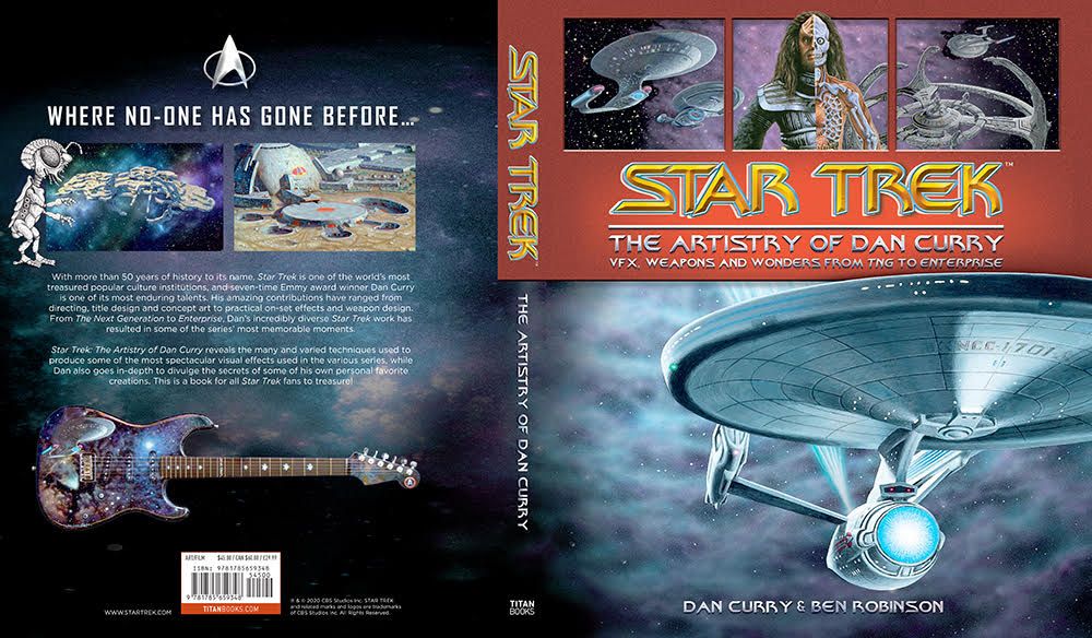An excerpt from "Star Trek: The Artistry of Dan Curry" from Titan Books chronicling the seven-time Emmy-winning visual effects legend's mission with the Star Trek franchise.