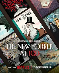 The New Yorker at 100 | Netflix | December 5 The New Yorker at 100 | Netflix | December 5