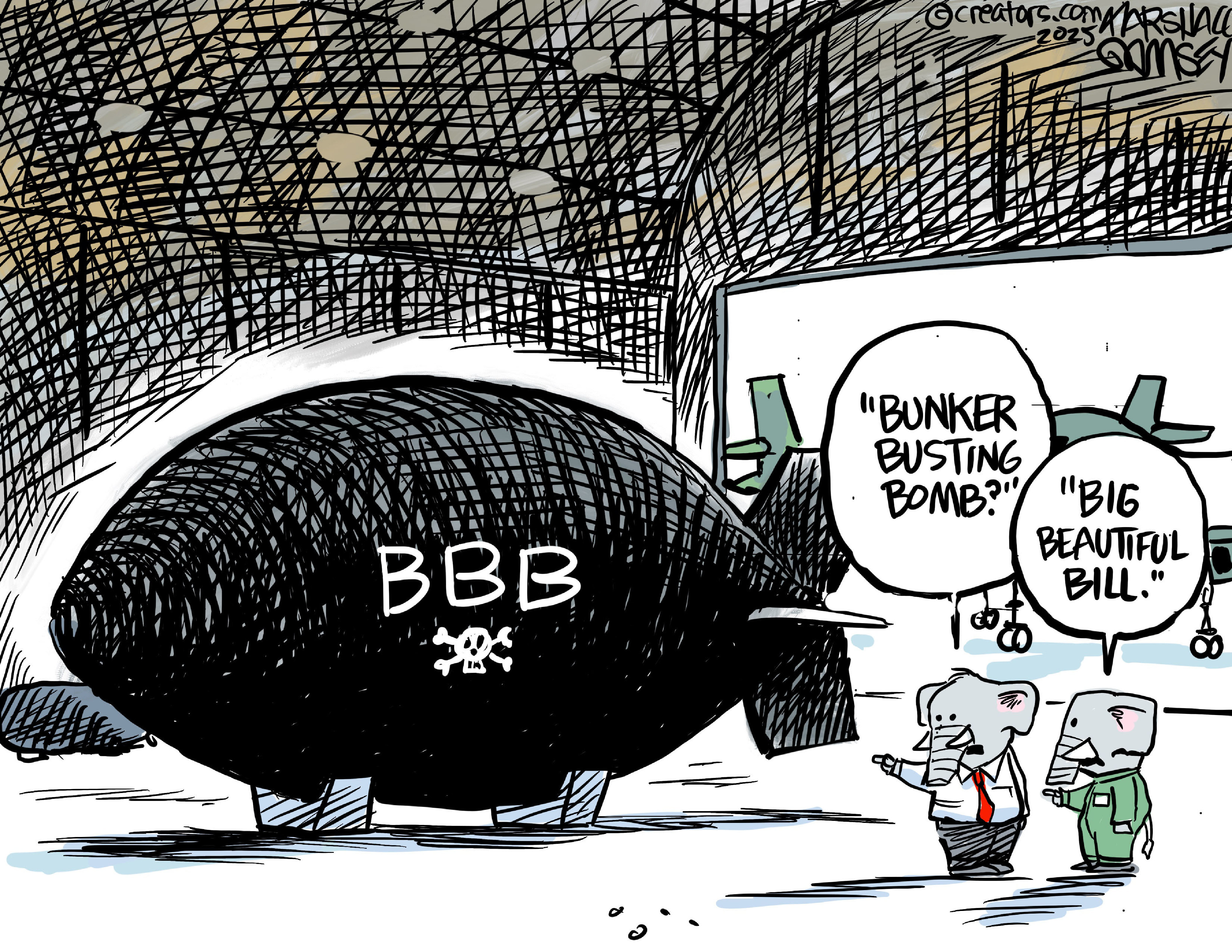 This cartoon is set in a hangar at a military air base. There’s a large bomb at left labeled “BBB” with a drawing of a skull and crossbones. Two elephants speak to each other. One points at the bomb and says, “Bunker Busting Bomb?” The other responds, “Big Beautiful Bill.”