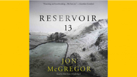 Reservoir 13 by Jon McGregor
