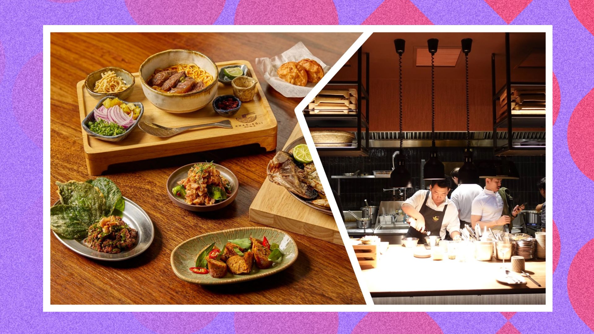 Khao-Sō-i food and inside the kitchen 