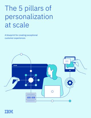 The 5 pillars of personalization at scale is a whitepaper from IBM which covers coordinating all aspects of your operations to curate customer interaction 
