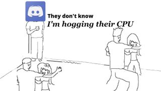 A meme of Discord at a party surrounded by people, with the words "they don't know i'm hogging their RAM"