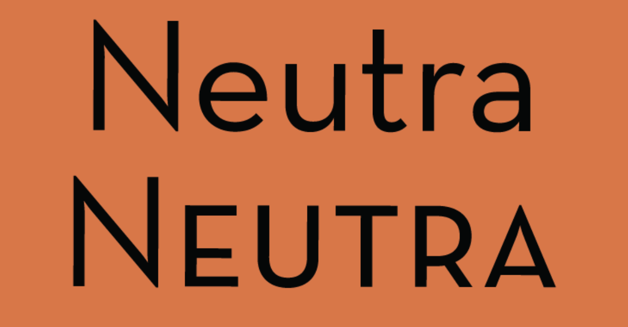 The word 'Neutra' in both lower case and all-caps, set in Neutraface