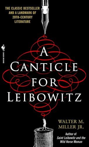 A Canticle for Leibowitz by Walter M. Miller Jr.