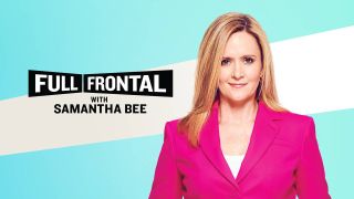 Full Frontal With Samantha Bee