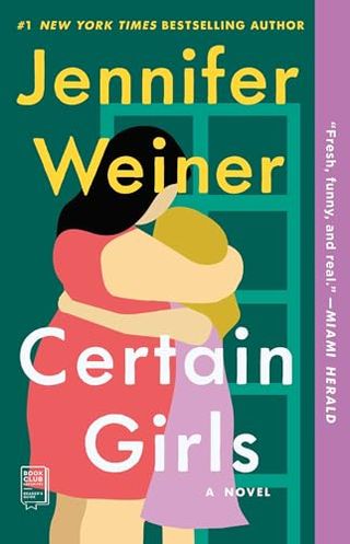 'Certain Girls' by jennifer weiner book cover with a woman in a red dress hugging a girl in a purple dress