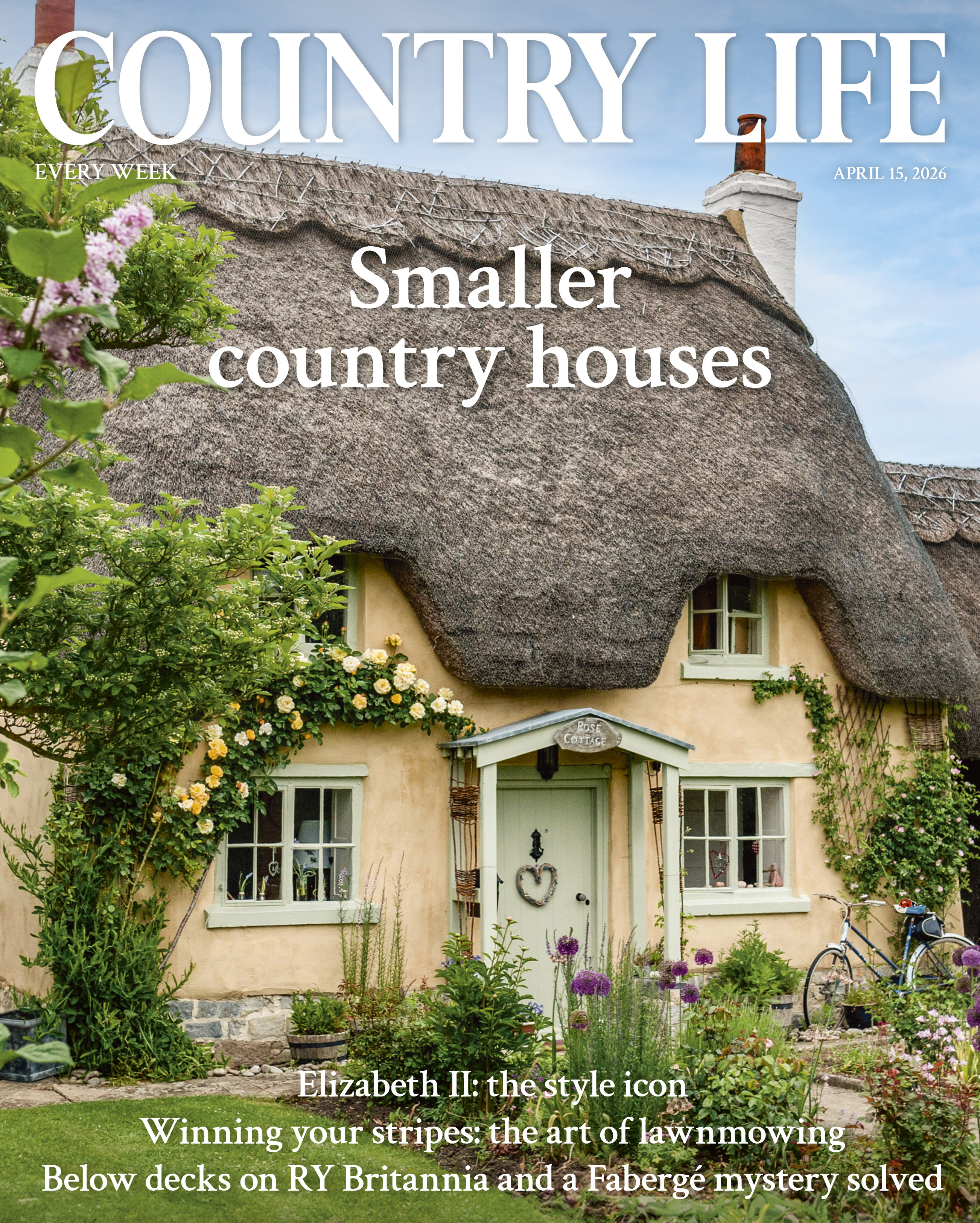 Cover of Country Life 15 April 2026, featuring a thatched cottage in Honington, Warwickshire photographed by Stephen Sykes