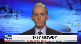 Fox News' Trey Gowdy