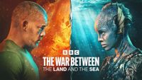 Promotional material for "The War Between the Land and the Sea" showing a face-off between Barclay (Russell Tovey) and Salt (Gugu Mbatha-Raw). Barclay stands in front of a fiery background, while Salt stands before water, and the movie's title sits between them.