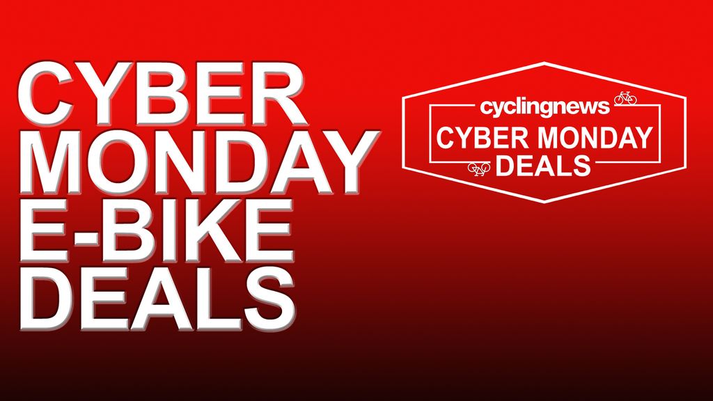 Cyber Monday ebike deals the best available right now Cyclingnews
