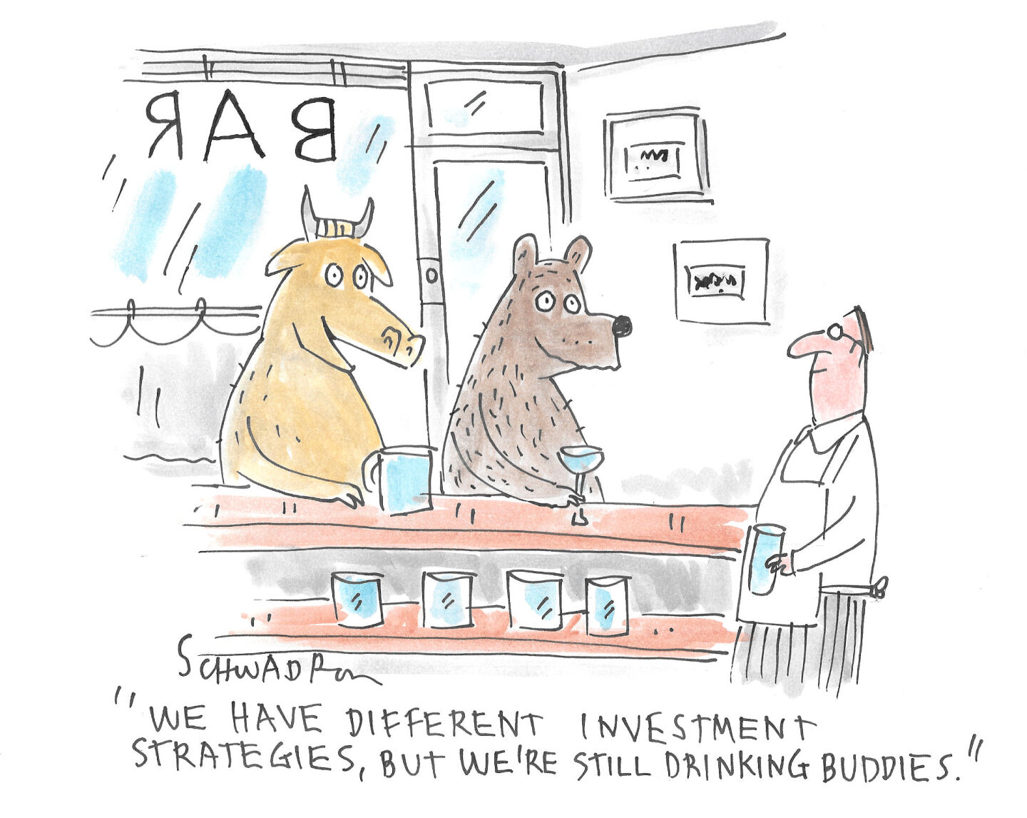 This cartoon takes place in a bar where a bear and a bull sit with each other. The bull says to the bartender, &amp;ldquo;We have different investment strategies, but we&amp;rsquo;re still drinking buddies.&amp;rdquo;