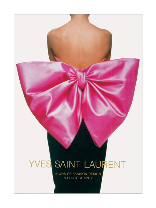 Yves Saint Laurent: Icons of Fashion Design & Photography