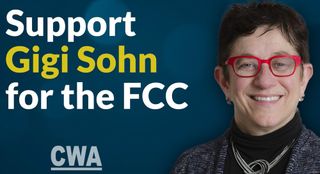 CWA support for Gigi Sohn