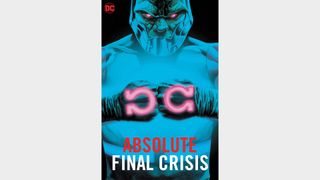 ABSOLUTE FINAL CRISIS (2024 EDITION)