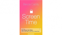 Screen Time: How to make peace with your devices and find your techquilibrium