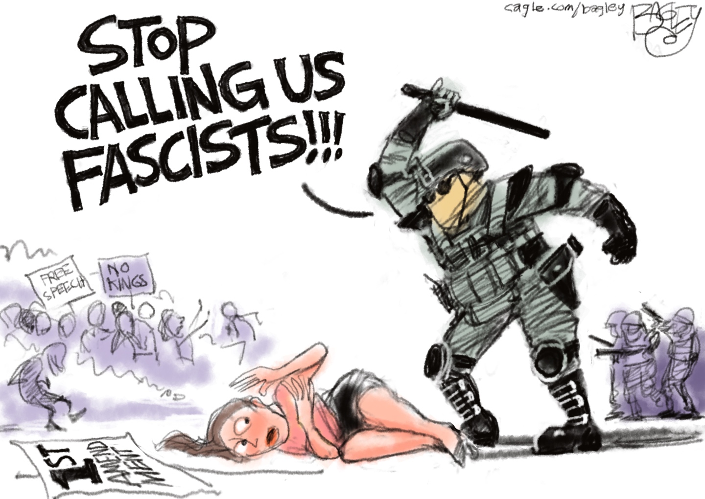 This political cartoon depicts a jackbooted man in military gear beating a protestor with a billy club. The protester is a woman on the ground in a T-shirt and shorts and a sign that reads &amp;ldquo;1st Amendment.&amp;rdquo; The man screams, &amp;ldquo;STOP CALLING US FASCISTS!!!&amp;rdquo;