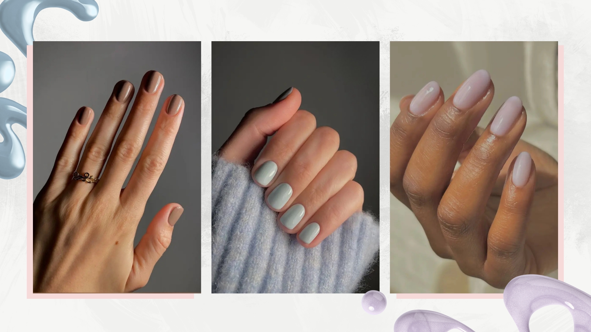A collage of trendy spring nail looks for 2026: on the left is a close-up of a hand with soft cappuccino nails, and in the middle is a close-up of a hand with cool, light blue nails, both created by nail artist Mateja Novakovic (@matejanova). On the right is a close-up of a hand with sheer lavender nails, created by nail artist Julia Diogo (@paintedbyjools). All featured in a white and grey gradient template with a blue and purple nail polish spill.