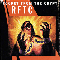 Rocket From The Crypt - RFTC (Interscope, 1998)&nbsp;