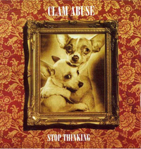 Clam Abuse - Stop Thinking (Infernal, 1999)