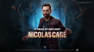 Nic Cage in Dead by Daylight